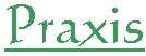 Praxis