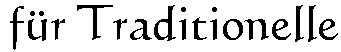 fr Traditionelle